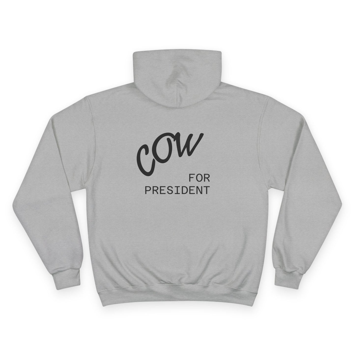 Cow for President Hoodie - Fun Graphic Champion Sweatshirt